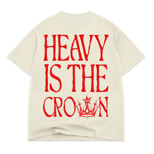 HEAVY IS THE CROWN